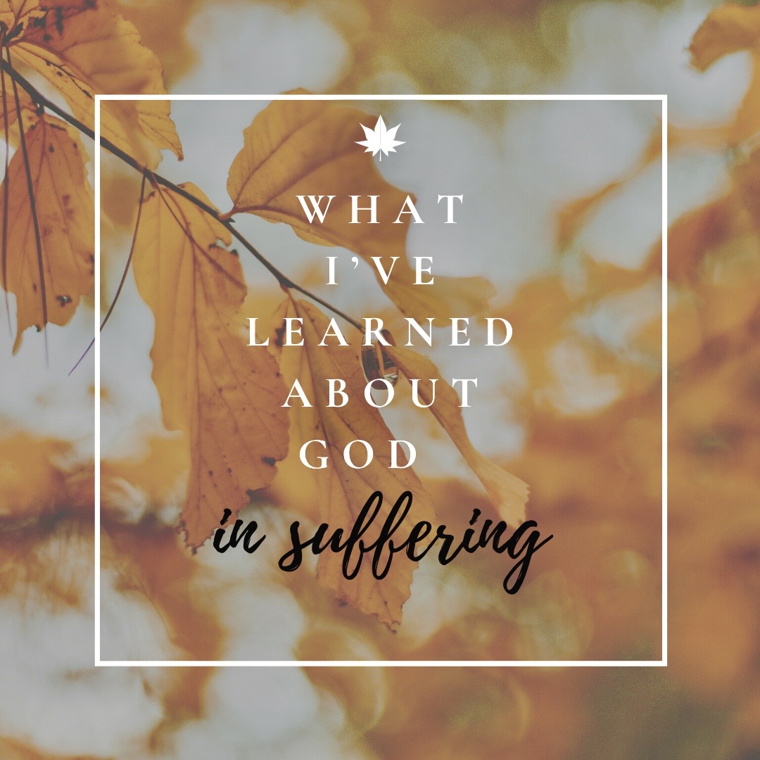 What I've learned about God in suffering 2
