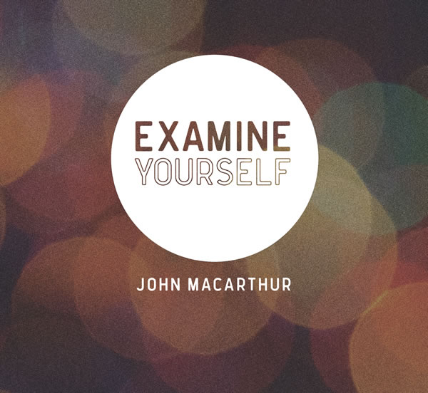 Examine Yourself